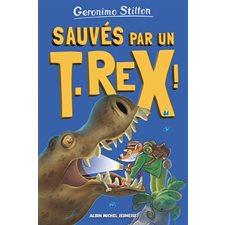 Sur l'île des derniers dinosaures T.07 : Sauvés par un T.rex ! : 6-8