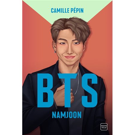 BTS : Namjoon : Biographie non-officielle