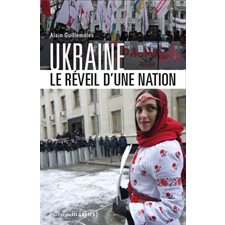 Ukraine : Le réveil d''une nation
