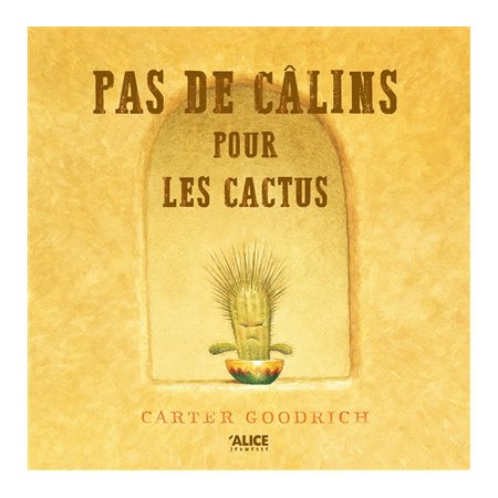 Pas de câlins pour les cactus