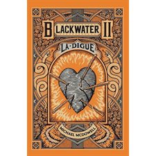 Blackwater T.02 (FP) : La digue