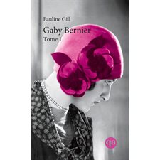 Gaby Bernier T.01 (FP)