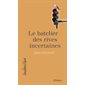 Le batelier des rives incertaines