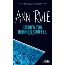 Jusqu'à ton dernier souffle : Thriller (FP)