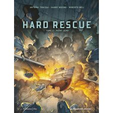 Hard rescue T.02 : Point zéro : Bande dessinée