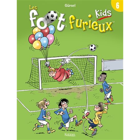 Les foot furieux kids T.06 : Bande dessinée