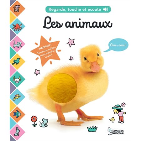 Les animaux : Regarde, touche et écoute : Magique ! Touche la matière pour entendre le son !