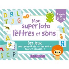 Mon super loto des lettres et des sons : Des jeux pour apprendre le son des lettres tout en s'amusant !