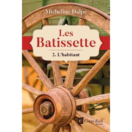 Les Batissette T.02 : L'habitant