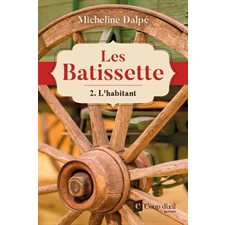 Les Batissette T.02 : L'habitant