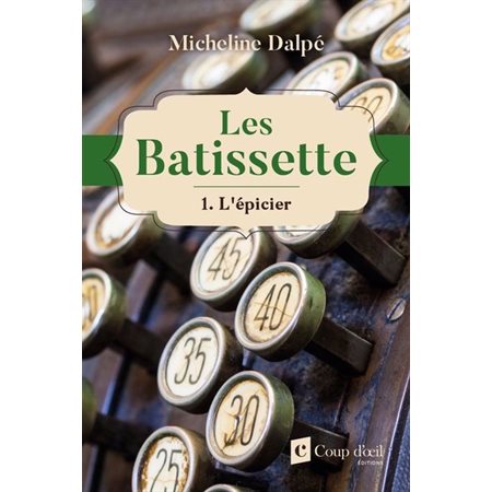 Les Batissette T.01 : L'épicier