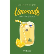 Limonade T.01 : Un été au Lac-Saint-Jean : 12-14