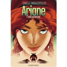 Ariane l'astucieuse : Héroïnes de la mythologie : 9-11