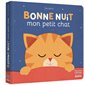 Bonne nuit mon petit chat : Mes p'tits cartons