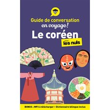 Le coréen pour les nuls en voyage ! : Guide de conversation