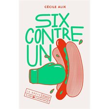 Six contre un : Brève