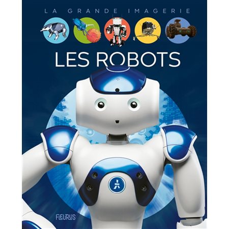 Les robots : La grande imagerie : 2e édition