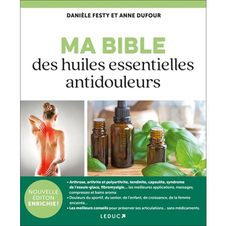 Ma bible des huiles essentielles antidouleurs