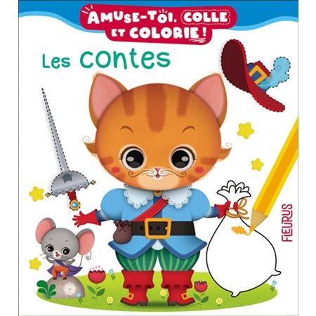 Les contes : Amuse-toi, colle et colorie !