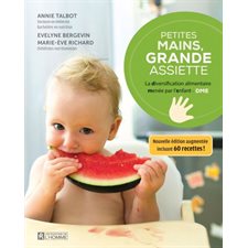 Petites mains, grande assiette : La diversification alimentaire menée par l'enfant