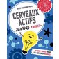 Cerveaux actifs : Juniors 9 ans et + : 80 jeux variés pour les cerveaux allumés !