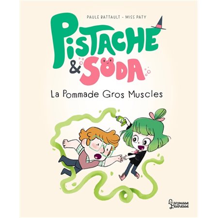 La pommade Gros-Muscles : Pistache & Soda