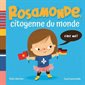 Rosamonde, citoyenne du monde : C'est moi !