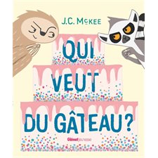 Qui veut du gâteau ?