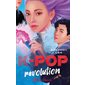 K-pop révolution T.02 de la série