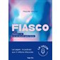 Fiasco : L'art de rebondir après l'échec