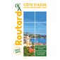 Côte d'Azur : Alpes-Maritimes, Var : 2022-2023 (Routard)