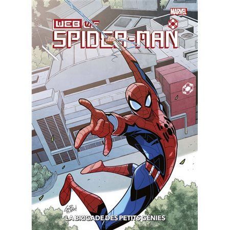 Web of Spider-Man : La brigade des petits génies : Bande dessinée : ADO