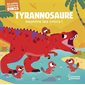 Tyrannosaure montre les crocs ! : Mes petites histoires de dinos