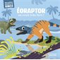 Eoraptor se croit très fort ! : Mes petites histoires de dinos