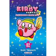 Kirby fantasy : Gloutonnerie à Dream Land T.02 : Manga : JEU