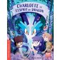 Charlotte et l'esprit du dragon : Premiers romans. 8 +, enquêtes confirmées : 6-8
