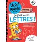 Je joue avec les lettres : L'école des monstres : 4 à 7 ans