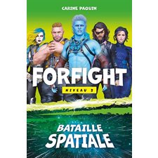 Forfight T.02 : Bataille spatiale : 9-11