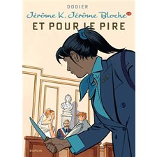 Jérôme K. Jérôme Bloche T.28 : Et pour le pire : Bande dessinée