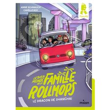 Le tour du monde de la famille Rollmops T.02 : Le dragon de Shanghai : 6-8