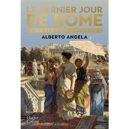 La trilogie de Néron t.01 : Le dernier jour de Rome