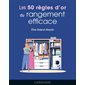 Les 50 règles d'or du rangement efficace (FP) : Mini Larousse