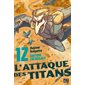 L'attaque des titans : Édition colossale T.12 : Manga : ADT