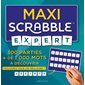 Maxi Scrabble expert : 300 parties + de 1 000 mots à découvrir : Trouverez-vous les meilleurs ?