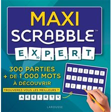 Maxi Scrabble expert : 300 parties + de 1 000 mots à découvrir : Trouverez-vous les meilleurs ?