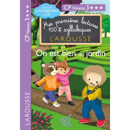 On est bien au jardin : CP niveau 3 : Mes premières lectures 100 % syllabiques