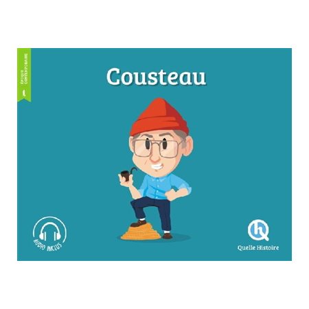 Cousteau : Histoire jeunesse. Epoque contemporaine : Quelle histoire