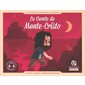 Le comte de Monte-Cristo : La Littérature racontée aux enfants : Quelle histoire
