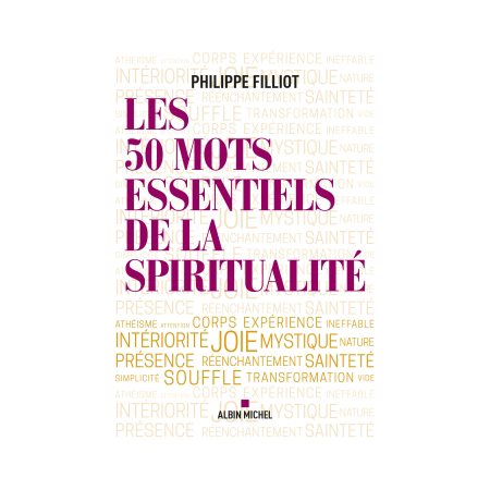 Les 50 mots essentiels de la spiritualité