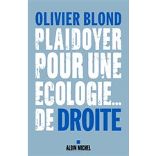 Plaidoyer pour une écologie ... de droite